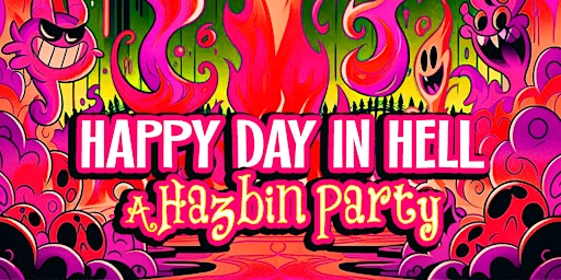 Happy Day in Hell - a Hazbin Party primary image