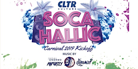 Socahallic @CLTR | Carnival 2019 Kickoff