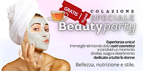 Colazione di bellezza - [speciale] Beauty Party