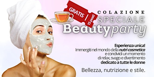 Hauptbild für Colazione di bellezza - [speciale] Beauty Party