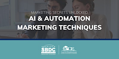 Primaire afbeelding van Marketing Secrets Unlocked: AI & Automation Marketing Techniques