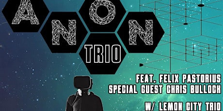 ANON Trio w/ Lemon City Trio