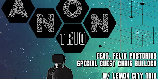 Primaire afbeelding van ANON Trio w/ Lemon City Trio