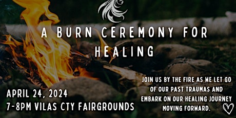 RISING UP FROM THE ASHES: A Burn Ceremony