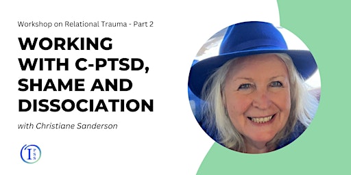Working with Complex Post Traumatic Stress Disorder, Shame and Dissociation primary image