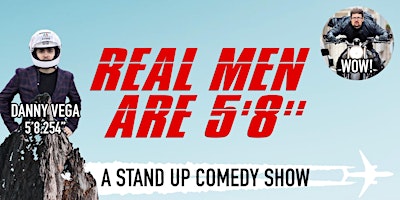 Imagen principal de Real Men are 5'8 (A Stand Up Comedy Show)