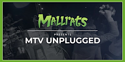 Primaire afbeelding van Mallrats Presents: MTV Unplugged