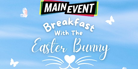 Main Event Avon: Breakfast with the Easter Bunny