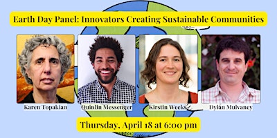 Earth Day Panel: Innovators Creating Sustainable Communities primary image