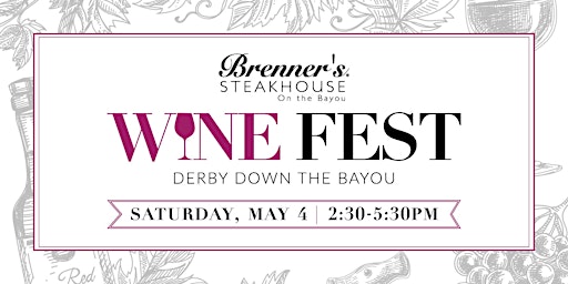 Imagen principal de Derby Wine Fest at Brenner's on the Bayou 2024