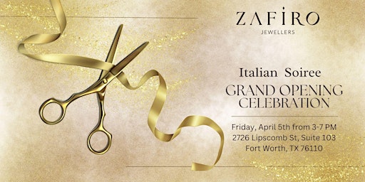 Zafiro Jewellers Italian Soiree Grand Opening Celebration primary image