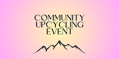 Community Upcycling Event