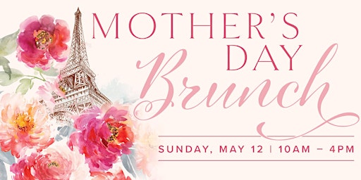 Primaire afbeelding van "Springtime in Paris" Mother's Day Brunch  at The Post Oak Hotel