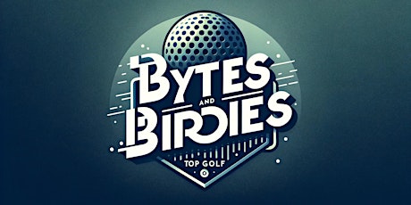 Bytes and Birdies - Vegas Edition