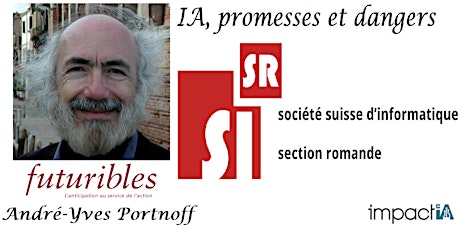 Hauptbild für Futuribles: IA, promesses et dangers, avec André-Yves Portnoff