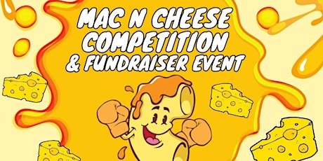 Mac & Cheese Competition and Fundraiser