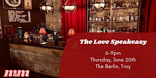 The Love Speakeasy: Singles Event at The Berlin, Troy primary image