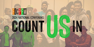 Immagine principale di FICPFM 2024 National Convening: "Count US In" 