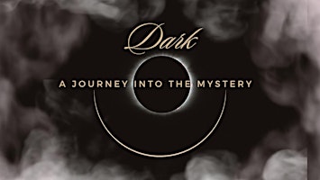 Imagem principal do evento DARK- a journey into the mystery