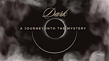 Imagem principal do evento DARK- a journey into the mystery