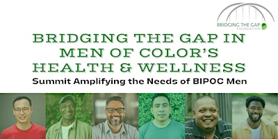 Bridging the Gap in Men of Color's Health & Wellness Summit primary image