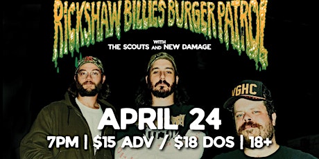 Rickshaw Billie's Burger Patrol w. The Scouts and New Damage