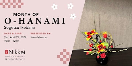 Sogetsu Ikebana Workshop - Month of O-Hanami
