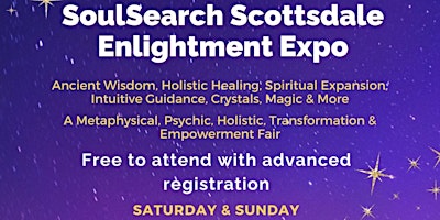 Imagem principal do evento SoulSearch Scottsdale Enlightenment Expo-Psychic & Healing Fair ~ SAT&SUN