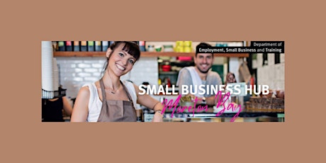 Imagen principal de DESBT | Small Business Hub | 24 July 2024 | North Lakes