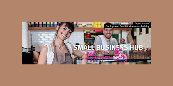 DESBT | Small Business Hub | 24 July 2024 | North Lakes