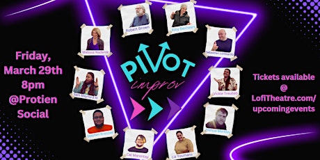 Pivot Improv @ Protein Social March 29th