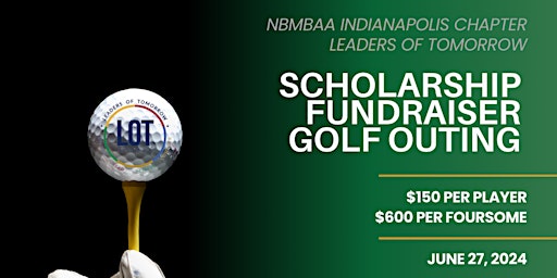 Image principale de Leaders of Tomorrow Scholarship Fundraiser Golf Outing