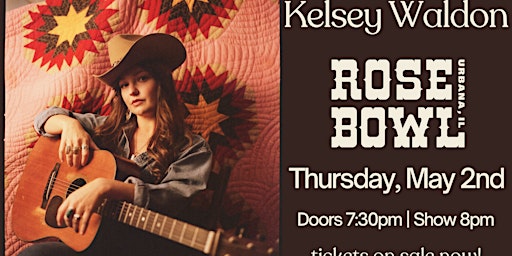 Hauptbild für Kelsey Waldon live at the Rose Bowl Tavern