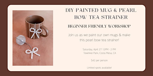 Primaire afbeelding van DIY Painted Mug & Pearl Bow Tea Strainer  | Beginner Friendly