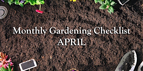 LIVE STREAM: Monthly Gardening Checklist for April with David