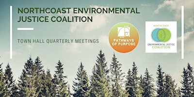 Imagem principal do evento Northcoast Environmental Justice Coalition Town Hall