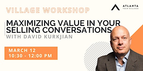 Hauptbild für Village Workshop: Maximizing Value in your Selling Conversations