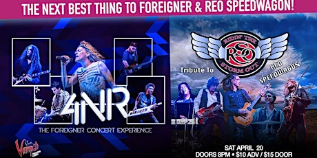 4NR: The Foreigner Experience  & Ridin' The Storm Out Tribute to REO !