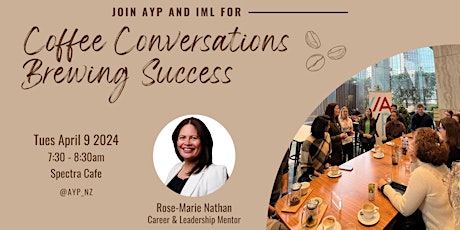 AYP & IML Coffee Conversations Brewing Success | April