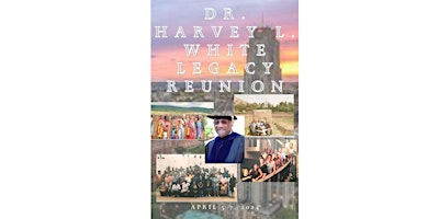 Dr. Harvey L. White Legacy Reunion primary image