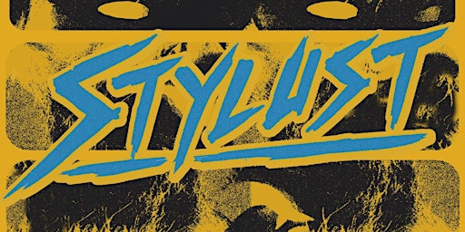 Imagem principal de Hi, Society X Last Drop Present: Stylust with  Yetz, Nibbs, Torez