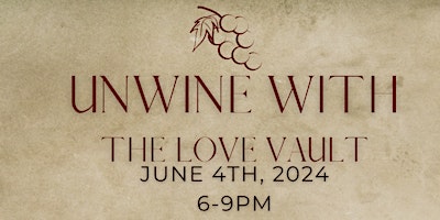 Imagem principal do evento Unwine with The Love Vault