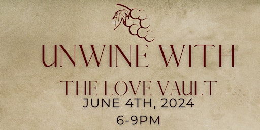 Hauptbild für Unwine with The Love Vault