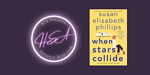 Imagem principal do evento HEA Romance Book Club  -"When Stars Collide" by Susan Elizabeth Phillips