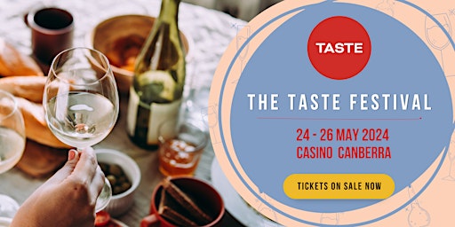 The Taste Festival CANBERRA 2024 primary image