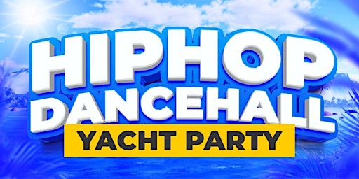 HIPHOP Dancehall yacht party NEW YORK CITY primary image