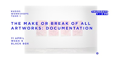 Imagem principal de THE MAKE OR BREAK OF ALL ARTWORKS: DOCUMENTATION