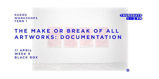 Hauptbild für THE MAKE OR BREAK OF ALL ARTWORKS: DOCUMENTATION