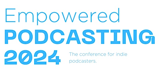 Empowered Podcasting primary image
