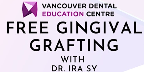 Free Gingival Grafting with Dr. Ira Sy